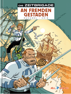 Die Zeitbrigade Comic Band 1 An fremden Gestaden