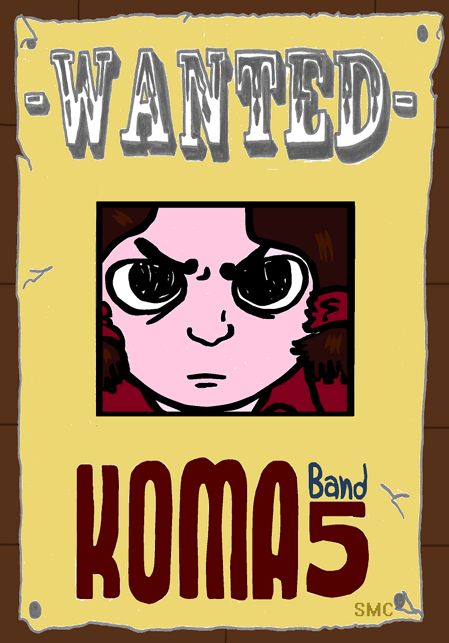 Wanted: Koma 5 Comic