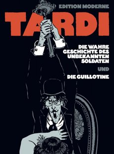 Die wahre Geschichte des unbekannten Soldaten und Die Guillotine Comic Graphic Novel